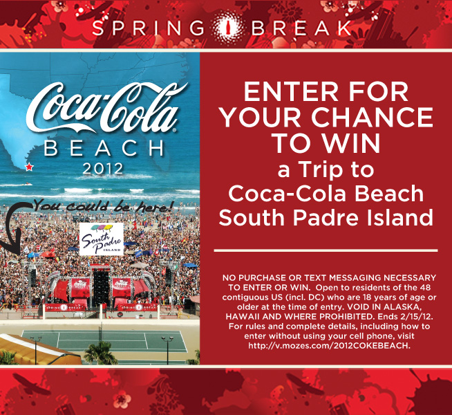 Enter to win a free all-expense paid trip to Coca-Cola Beach Spring Break 2012 South Padre Island!!