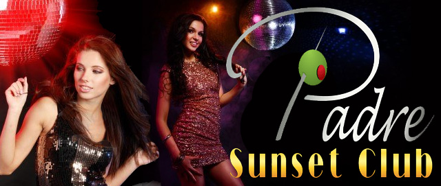 Padre Sunset Club South Padre Island's Newest Nightclub