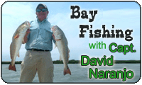 South Padre Island Bay fishing charters with Captain David Naranjo