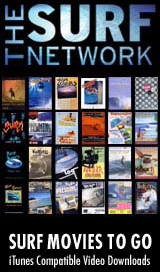 Surf Network surfing movies and videos. Surf Video Downloads. Download Surf Movies and Videos. Huge selection all iTunes, iPod and Apple TV compatible. Download Free Samples